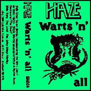 Haze (UK) : Warts'n'All